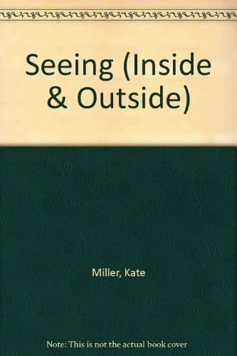 Seeing; (Inside and outside books, 8)