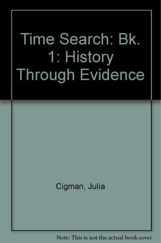 Time Search: History Through Evidence: Pupil's Book 1