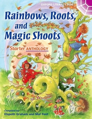 Rainbows, Roots, and Magic Shoots