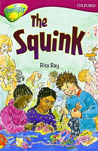 Oxford Reading Tree: Stage 10: TreeTops Stories: The Squink