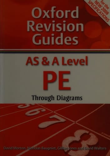 As and a Level Pe Through Diagrams (Oxford Revision Guides)