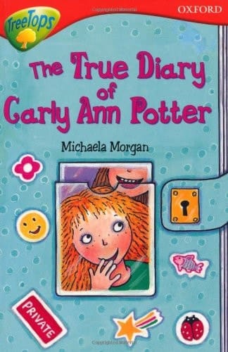 Oxford Reading Tree: Stage 13: TreeTops: More Stories B: the True Diary of Carly Ann Porter