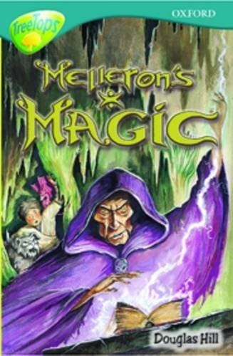 Oxford Reading Tree: Stage 16: TreeTops Stories: Melleron's Magic