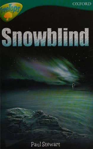 Oxford Reading Tree: Stage 16: TreeTops: More Stories A: Snowblind