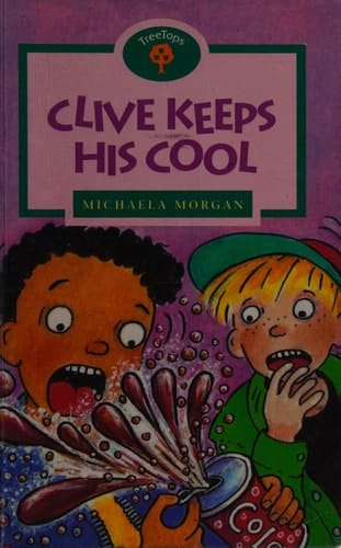 Oxford Reading Tree: Treetops: Clive Keeps His Cool (Treetops)