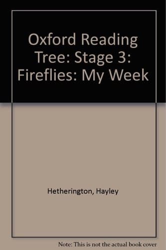 Oxford Reading Tree: Stage 3: Fireflies: My Week