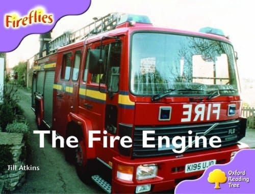 Oxford Reading Tree: Stage 1+: More Fireflies A: The Fire Engine