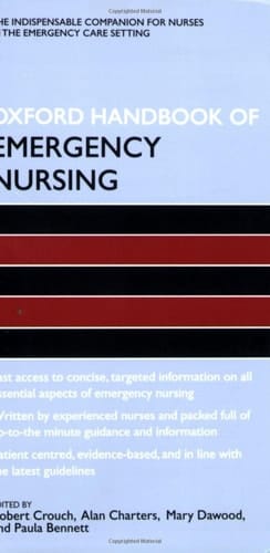 Oxford Handbook of Emergency Nursing (Oxford Handbooks in Nursing)