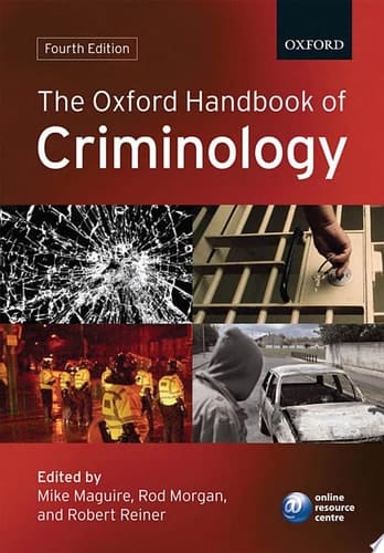 The Oxford Handbook of Criminology (Oxford Handbooks)