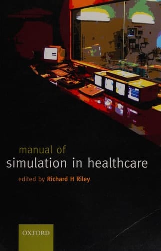 A Manual of Simulation in Healthcare