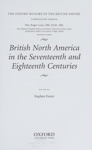 British North America in the Seventeenth and Eighteenth Centuries (Oxford History of the British Empire Companion Series)