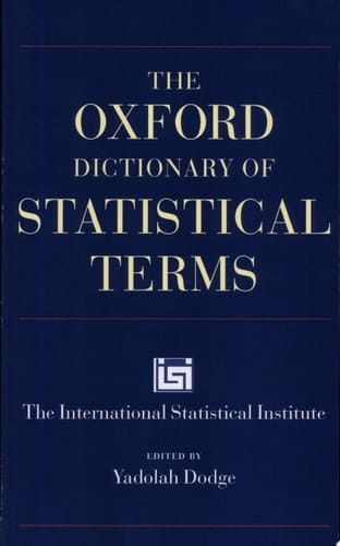 The Oxford Dictionary of Statistical Terms