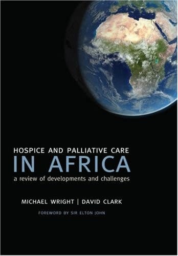 Hospice and Palliative Care in Africa: A Review of Developments and Challenges