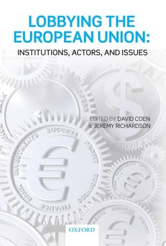 Lobbying the European Union: Institutions, Actors, and Issues