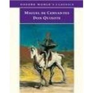 Don Quixote de la Mancha (Oxford World's Classics)