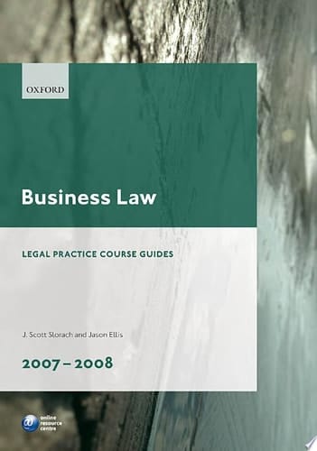 Business Law 2007-2008 (Blackstone Legal Practice Course Guide)