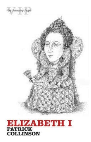 Elizabeth I (Very Interesting People Series)