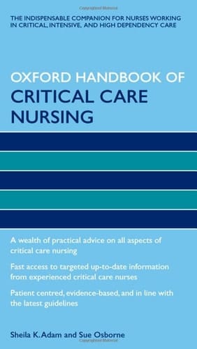 Oxford Handbook of Critical Care Nursing (Oxford Handbooks in Nursing)