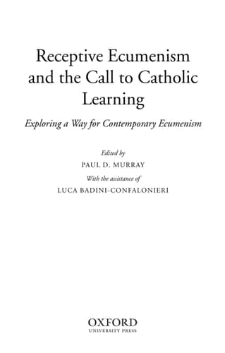 Receptive Ecumenism and the Call to Catholic Learning: Exploring a Way for Contemporary Ecumenism