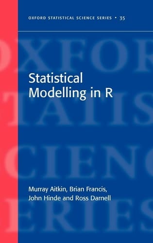 Statistical Modelling in R (Oxford Statistical Science Series)
