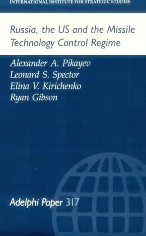 Russia, the US and the Missile Technology Control Regime (Adelphi series)