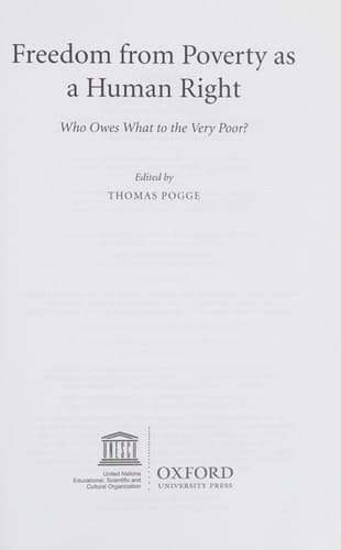 Freedom from Poverty As a Human Right: Who Owes What to the Very Poor?
