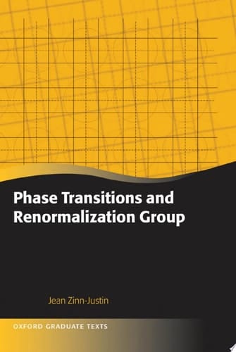 Phase Transitions and Renormalization Group (Oxford Graduate Texts)