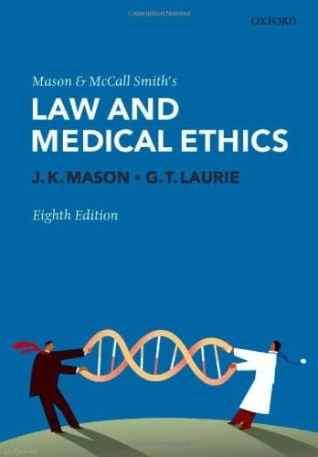 Mason and McCall Smith's Law and Medical Ethics