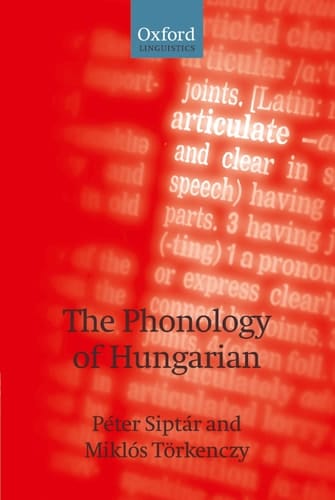 The Phonology of Hungarian (The Phonology of the World's Languages)