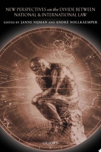 New Perspectives on the Divide Between National and International Law