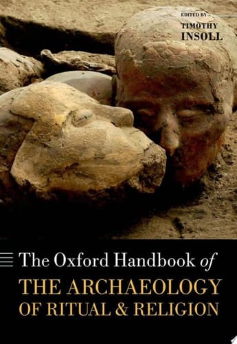 The Oxford Handbook of the Archaeology of Ritual and Religion (Oxford Handbooks)