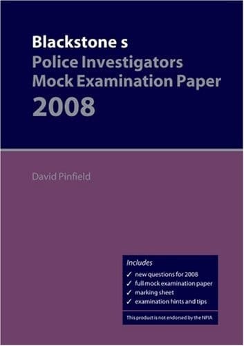 Blackstone's Police Investigators' Mock Examination Paper 2008
