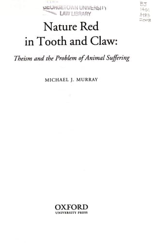 Nature Red in Tooth and Claw: Theism and the Problem of Animal Suffering