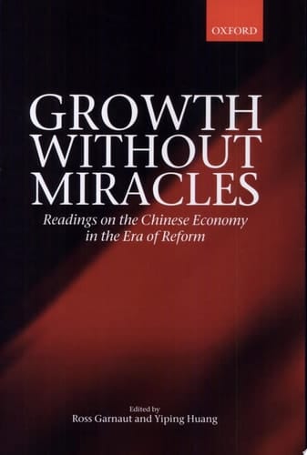 Growth without Miracles: Readings on the Chinese Economy in the Era of Reform