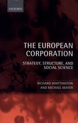 The European Corporation: Strategy, Structure, and Social Science