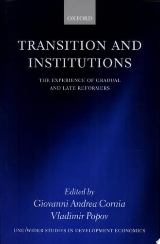 Transition and Institutions: The Experience of Gradual and Late Reformers (WIDER Studies in Development Economics)