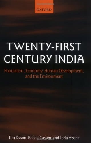 Twenty-First Century India: Population, Economy, Human Development, and the Environment