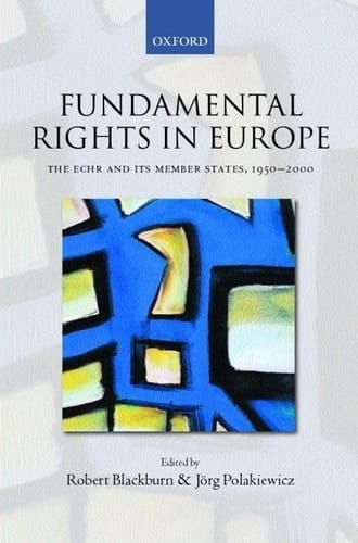 Fundamental Rights in Europe: The ECHR and Its Member States, 1950-2000