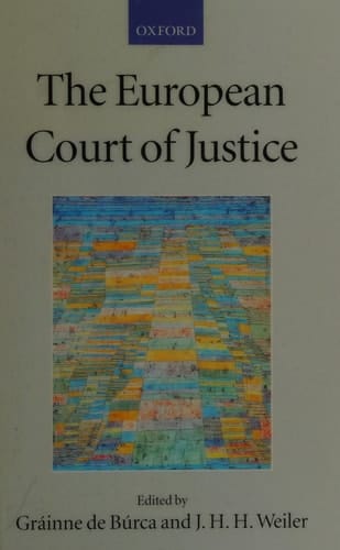 The European Court of Justice (Collected Courses of the Academy of European Law, X/1)