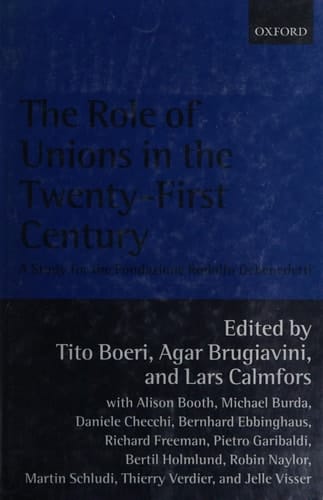 The Role of Unions in the Twenty-First Century: A Report for the Fondazione Rodolfo Debenedetti
