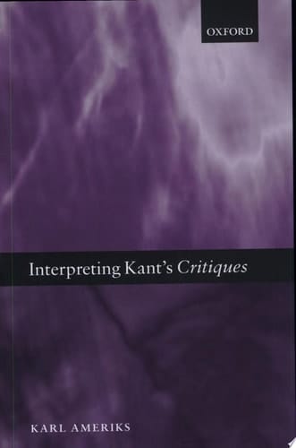 Interpreting Kant's Critiques