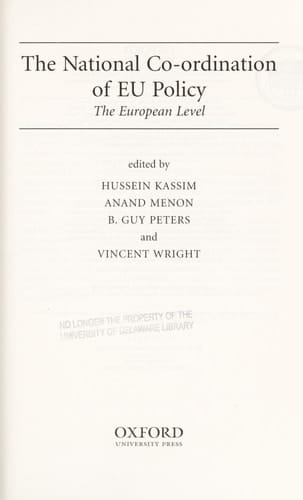The National Co-ordination of EU Policy: Volume 2: The European Level