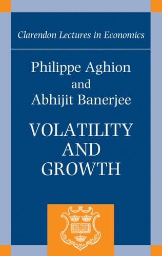 Volatility and Growth (Clarendon Lectures in Economics)