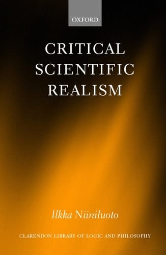Critical Scientific Realism (Clarendon Library of Logic & Philosophy)