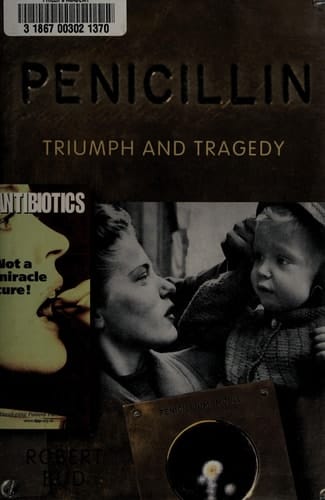 Penicillin: Triumph and Tragedy