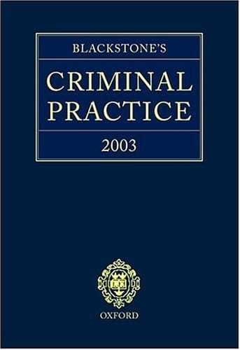 Blackstone's Criminal Practice 2003
