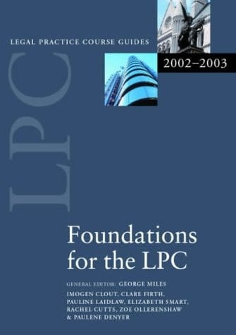 Foundations for the LPC (Legal Practice Course Guides)