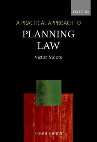 A Practical Approach to Planning Law (Blackstone's Practical Approach Series)