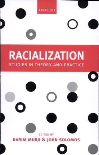 Racialization: Studies in Theory and Practice