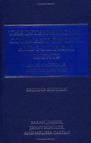 The International Covenant on Civil and Political Rights: Cases, Materials, and Commentary